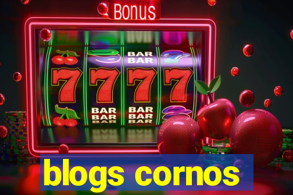 blogs cornos